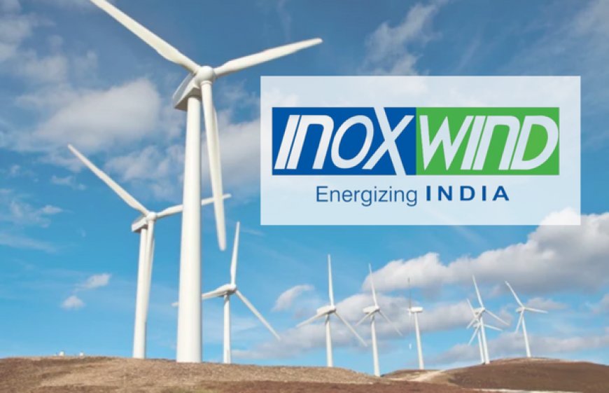 Inox Wind Ltd: Paving the Way for a Greener Tomorrow