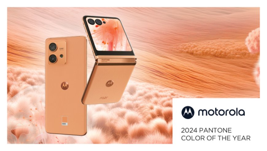 Motorola Is the First Smartphone Brand to Introduce PANTONE™ Colour of the Year 2024 - Peach Fuzz, in a Special Edition of edge 40 neo & razr 40 ultra