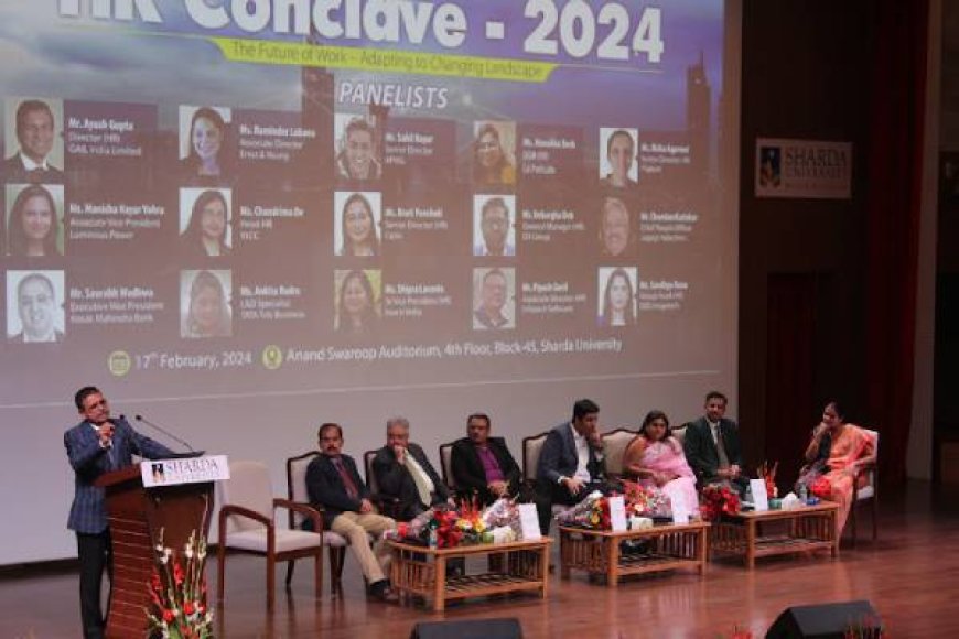 Sharda School of Business Hosts HR Conclave 2024: Navigating the Future of Work with Industry Leaders